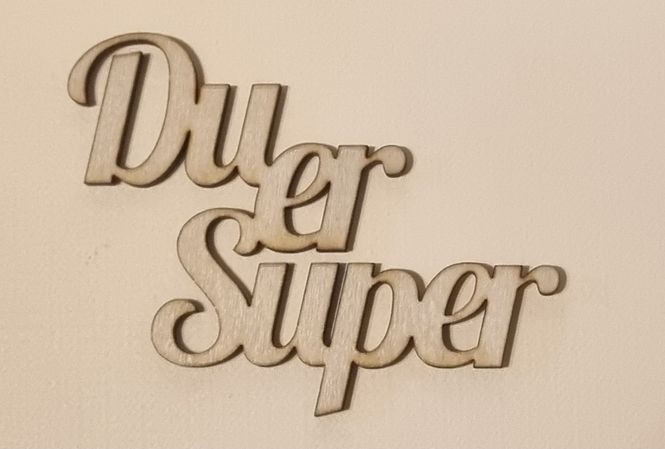 Hovedbilde Du er super- Scrappehusets egen trepynt- T31