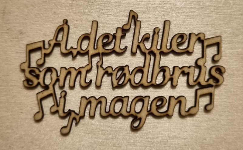Å,det kiler som rødbrus i magen (noter) - Scrappehusets egen trepynt - T149